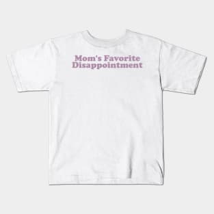 Mom's Favorite Disappointment T-Shirt, Unisex, Dank Meme Quote Shirt Out of Pocket Humor T-shirt Funny Saying Edgy Joke Y2k Kids T-Shirt